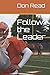Follow the Leader by Don Read