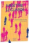 Mentre li guardi (Rive Gauche - Fiction e non-fiction americana) (Italian Edition)