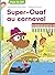 Super Ouaf, Tome 03: Super-...