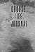 Choose Life Journal II by Andrea Glover