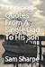 Inspiring Quotes From A Single Dad To His Son by Sam Sharpe