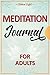 Meditation Journal for Adul...
