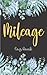 Mileage Log Book: Mileage R...