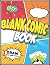 Blank Comic Book Draw Your Own Comics by Joy Patton