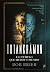 Tutankhamon e o Túmulo que Mudou o Mundo (Portuguese Edition)