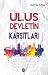 Ulus Devletin Karsitlari by Necla Arat