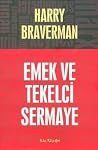 Emek ve Tekelci Sermaye
