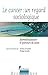 Le cancer : un regard socio...