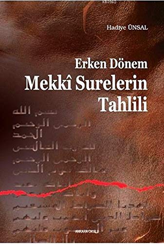 Erken Donem Mekki Surelerin Tahlili (Paperback)
