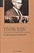 Tevfik Ileri by Abdurrahman Bozkurt
