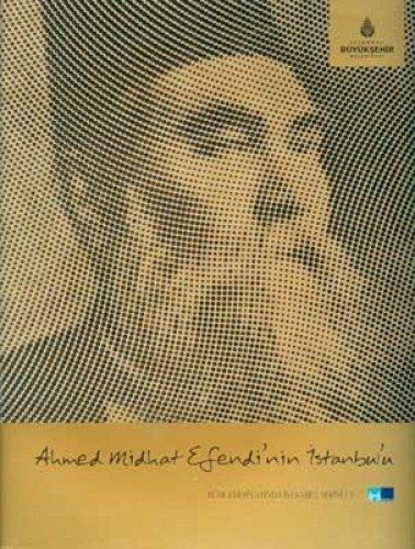 Ahmed Midhat Efendinin Istanbul'u (Paperback)