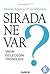 Sirada Ne Var? Yakin Gelece...