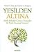 Yesilden Altina by Daniel C. Esty