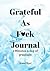 Grateful as F*ck Journal