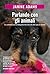 Parlando con gli animali. La comunicazione telepatica tra noi... by Janine Adams
