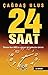 24 Saat