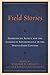 Field Stories: Experiences, Affect, and the Lessons of Anthropology in the Twenty-First Century