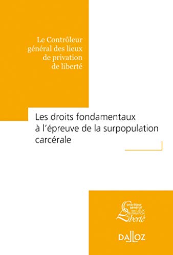 Les droits fondamentaux à l'épreuve de la surpopulation carcérale (Paperback)