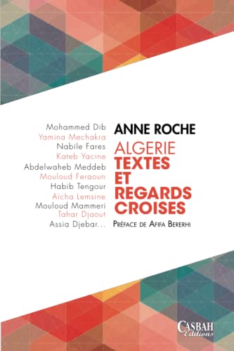 ALGÉRIE, TEXTES ET REGARDS CROISÉS (French Edition)
