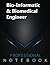 Bio-Informatic & Biomedical Engineer Notebook, Professional N... by BioInformatic & Biomedical ...