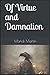 Of Virtue and Damnation