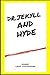 Dr. Jekyll and Hyde by Robert Louis Stevenson Annotated Edition