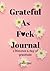 Grateful as F*ck Journal