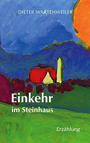 Einkehr im Steinhaus (German Edition)