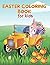 Easter Coloring Book for Ki...
