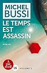 Le temps est assassin by Michel Bussi