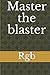 Master the blaster (Tamil BB)