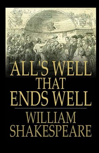 All's Well That Ends Well Illustrated