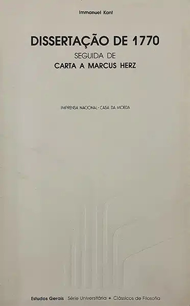 Dissertação de 1770 seguida de Carta a Marcus Herz (Paperback)