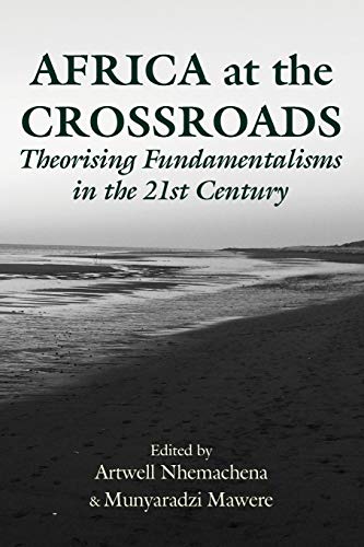 Africa at the Crossroads: Theorising Fundamentalisms in the 21st Century (Paperback)