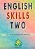 ENGLISH SKILLS Two