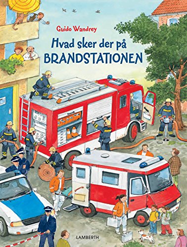 Hvad sker der på brandstationen? (Danish Edition)