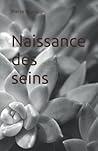 Naissance des seins (French Edition) Naissance des seins (French Edition)