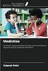 Vindiction: Un estudio sobre la satisfacción laboral de los profesores de primaria de la ciudad de Ankleshwar (Spanish Edition)