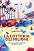 La lotteria dei milioni by Daniel Fishman