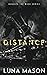 Distance (Beneath the Mask #1)