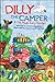 Camper Dilly the Camper: an...