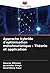 Approche hybride d'optimisation métaheuristique : Théorie et application (French Edition)