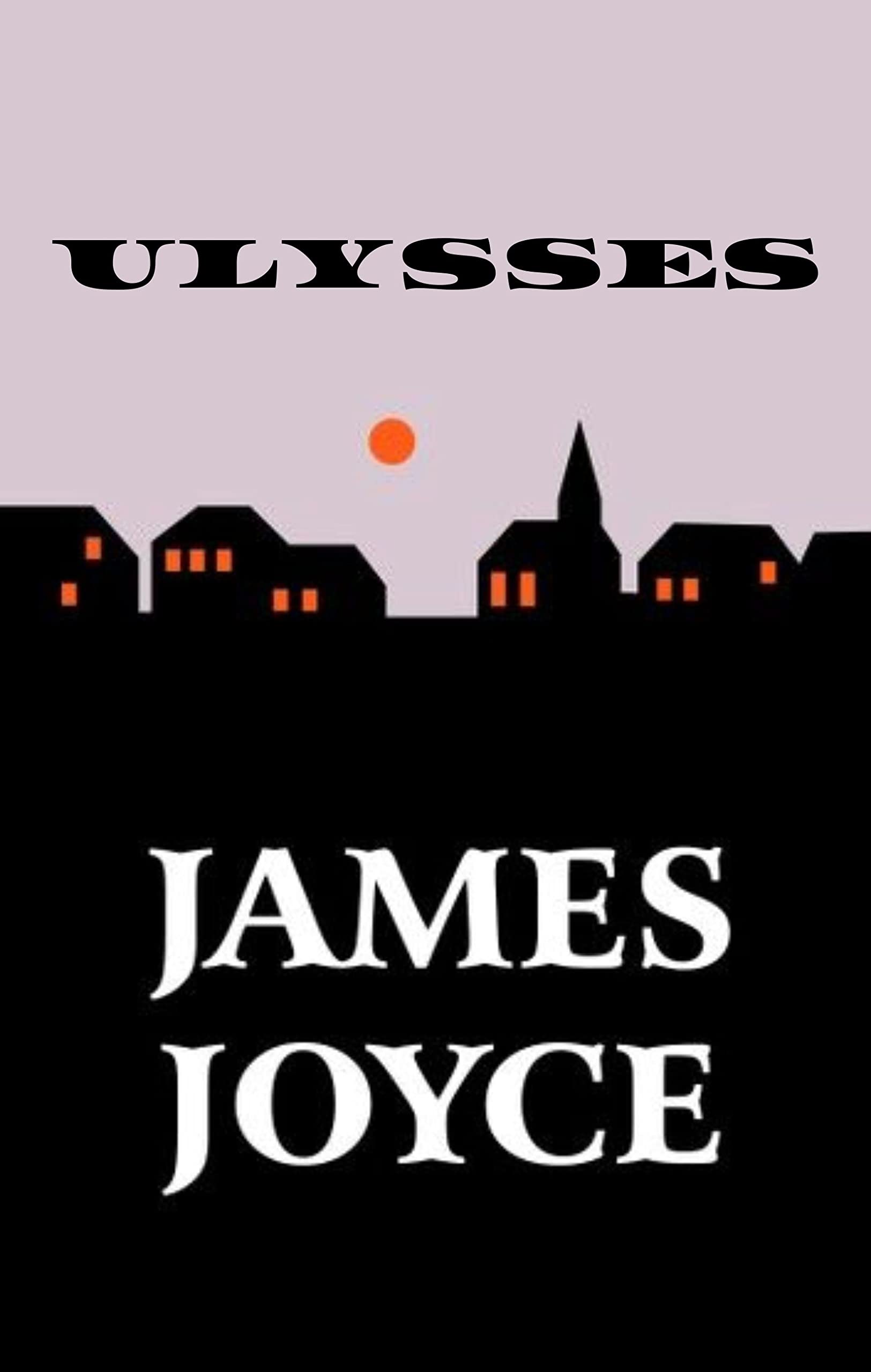 Ulysses by James Joyce