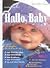 Hallo, Baby - Gesund und gl...
