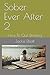 Sober Ever After 2: How To ...