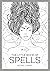 The Little Book of Spells: An Introduction to White Witchcraft