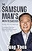 The Samsung Man’s Path to S...