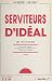 Serviteurs d'idéal (2) by Andre Henry