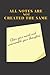 All Notes Are Not Created The Same: Clear your mind and unscramble your thoughts
