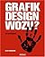 Grafikdesign wozu by Alice Twemlow